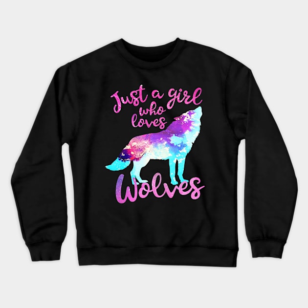 Just a girl who loves wolves Crewneck Sweatshirt by PrettyPittieShop